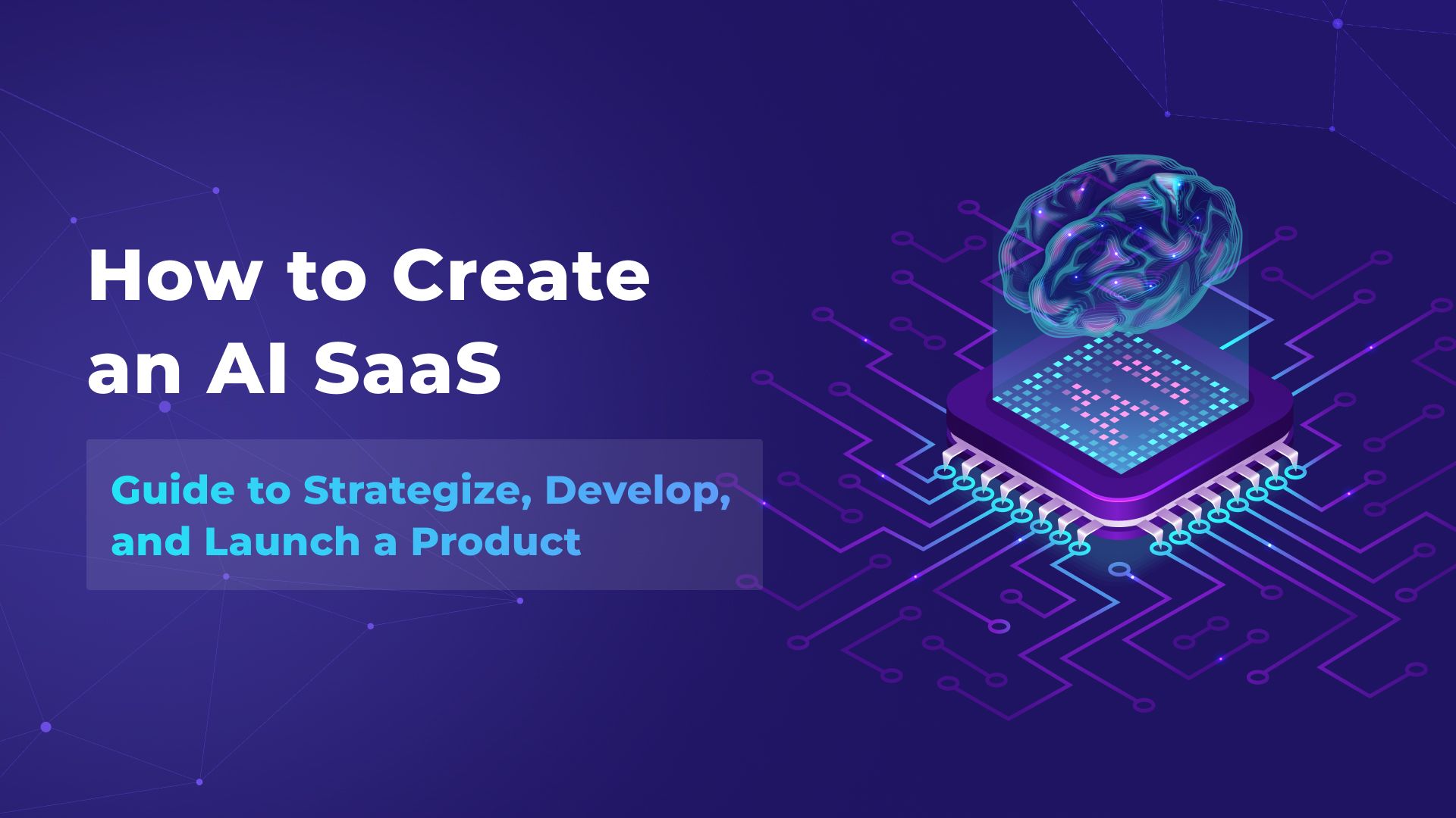 Strategizing AI SaaS Integration: A Blueprint for Developing and ...