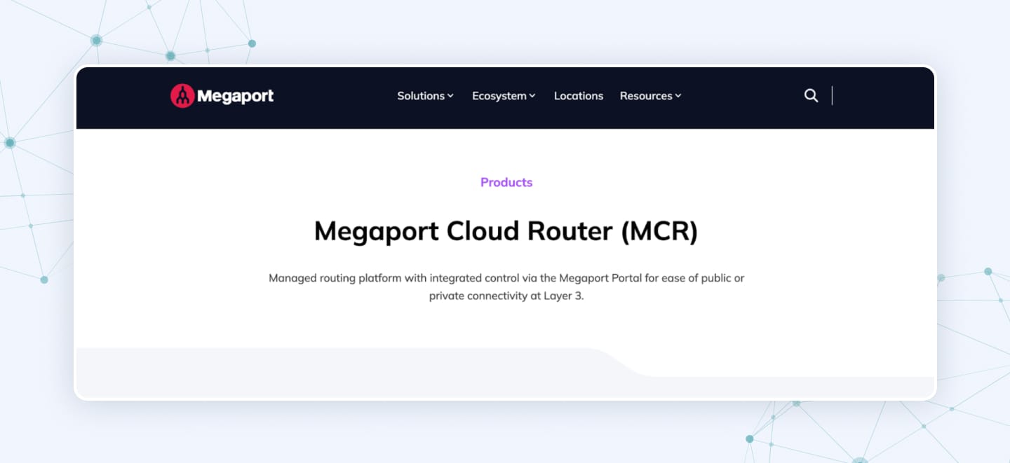 MCR provides on-demand, high-speed cloud connectivity across global data centers