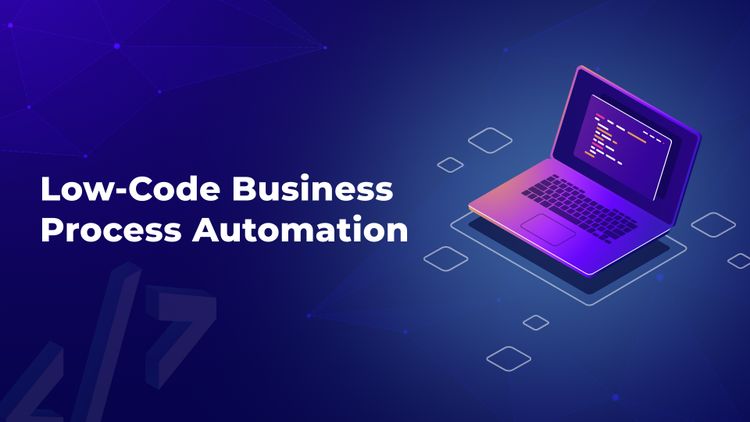 Low-Code Business Process Automation