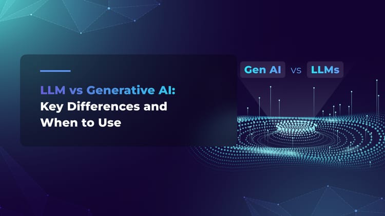  LLM vs generative AI