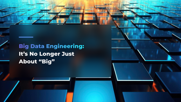 Big data engineering in 2025