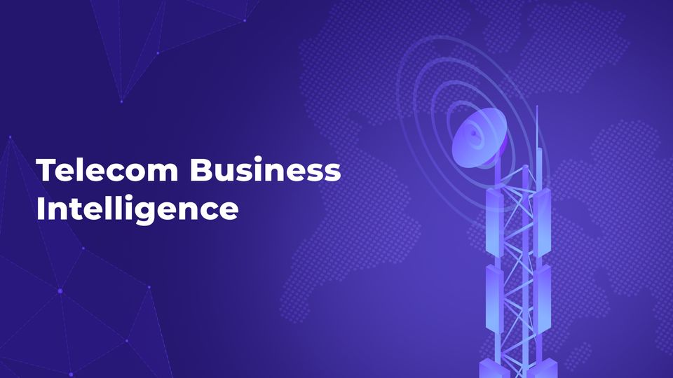 Telecom Business Intelligence